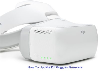 How To Update DJI Goggles Firmware