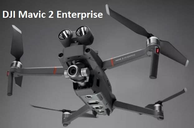 New DJI Mavic 2 Enterprise Quadcopter Review